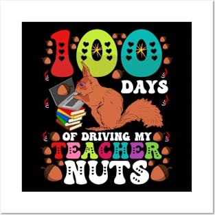 100 Days of Driving My Teacher Nuts Funny Squirrel Posters and Art